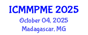 International Conference on Mining, Mineral Processing and Metallurgical Engineering (ICMMPME) October 04, 2025 - Madagascar, Madagascar