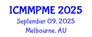 International Conference on Mining, Mineral Processing and Metallurgical Engineering (ICMMPME) September 09, 2025 - Melbourne, Australia