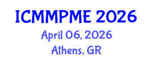 International Conference on Mining, Mineral Processing and Metallurgical Engineering (ICMMPME) April 06, 2026 - Athens, Greece International Conference on Mining, Mineral Processing and Metallurgical Engineering (ICMMPME) April 06, 2026 - Athens, Greece