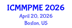 International Conference on Mining, Mineral Processing and Metallurgical Engineering (ICMMPME) April 20, 2026 - Boston, United States International Conference on Mining, Mineral Processing and Metallurgical Engineering (ICMMPME) April 20, 2026 - Boston, United States