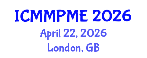 International Conference on Mining, Mineral Processing and Metallurgical Engineering (ICMMPME) April 22, 2026 - London, United Kingdom