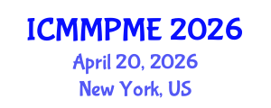 International Conference on Mining, Mineral Processing and Metallurgical Engineering (ICMMPME) April 20, 2026 - New York, United States International Conference on Mining, Mineral Processing and Metallurgical Engineering (ICMMPME) April 20, 2026 - New York, United States