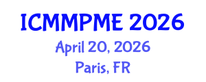 International Conference on Mining, Mineral Processing and Metallurgical Engineering (ICMMPME) April 20, 2026 - Paris, France International Conference on Mining, Mineral Processing and Metallurgical Engineering (ICMMPME) April 20, 2026 - Paris, France