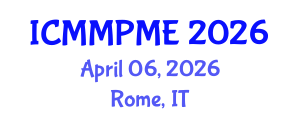 International Conference on Mining, Mineral Processing and Metallurgical Engineering (ICMMPME) April 06, 2026 - Rome, Italy International Conference on Mining, Mineral Processing and Metallurgical Engineering (ICMMPME) April 06, 2026 - Rome, Italy