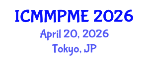 International Conference on Mining, Mineral Processing and Metallurgical Engineering (ICMMPME) April 20, 2026 - Tokyo, Japan International Conference on Mining, Mineral Processing and Metallurgical Engineering (ICMMPME) April 20, 2026 - Tokyo, Japan