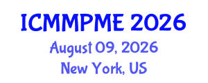 International Conference on Mining, Mineral Processing and Metallurgical Engineering (ICMMPME) August 09, 2026 - New York, United States International Conference on Mining, Mineral Processing and Metallurgical Engineering (ICMMPME) August 09, 2026 - New York, United States