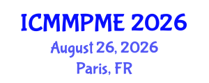 International Conference on Mining, Mineral Processing and Metallurgical Engineering (ICMMPME) August 26, 2026 - Paris, France