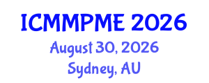 International Conference on Mining, Mineral Processing and Metallurgical Engineering (ICMMPME) August 30, 2026 - Sydney, Australia