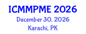 International Conference on Mining, Mineral Processing and Metallurgical Engineering (ICMMPME) December 30, 2026 - Karachi, Pakistan International Conference on Mining, Mineral Processing and Metallurgical Engineering (ICMMPME) December 30, 2026 - Karachi, Pakistan