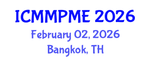 International Conference on Mining, Mineral Processing and Metallurgical Engineering (ICMMPME) February 02, 2026 - Bangkok, Thailand International Conference on Mining, Mineral Processing and Metallurgical Engineering (ICMMPME) February 02, 2026 - Bangkok, Thailand
