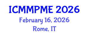 International Conference on Mining, Mineral Processing and Metallurgical Engineering (ICMMPME) February 16, 2026 - Rome, Italy International Conference on Mining, Mineral Processing and Metallurgical Engineering (ICMMPME) February 16, 2026 - Rome, Italy