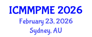 International Conference on Mining, Mineral Processing and Metallurgical Engineering (ICMMPME) February 23, 2026 - Sydney, Australia International Conference on Mining, Mineral Processing and Metallurgical Engineering (ICMMPME) February 23, 2026 - Sydney, Australia