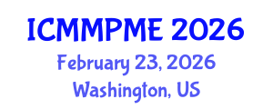 International Conference on Mining, Mineral Processing and Metallurgical Engineering (ICMMPME) February 23, 2026 - Washington, United States International Conference on Mining, Mineral Processing and Metallurgical Engineering (ICMMPME) February 23, 2026 - Washington, United States
