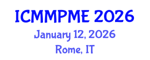 International Conference on Mining, Mineral Processing and Metallurgical Engineering (ICMMPME) January 12, 2026 - Rome, Italy International Conference on Mining, Mineral Processing and Metallurgical Engineering (ICMMPME) January 12, 2026 - Rome, Italy