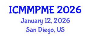 International Conference on Mining, Mineral Processing and Metallurgical Engineering (ICMMPME) January 12, 2026 - San Diego, United States International Conference on Mining, Mineral Processing and Metallurgical Engineering (ICMMPME) January 12, 2026 - San Diego, United States