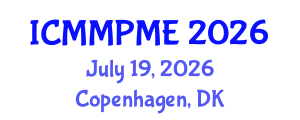 International Conference on Mining, Mineral Processing and Metallurgical Engineering (ICMMPME) July 19, 2026 - Copenhagen, Denmark International Conference on Mining, Mineral Processing and Metallurgical Engineering (ICMMPME) July 19, 2026 - Copenhagen, Denmark