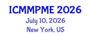 International Conference on Mining, Mineral Processing and Metallurgical Engineering (ICMMPME) July 10, 2026 - New York, United States International Conference on Mining, Mineral Processing and Metallurgical Engineering (ICMMPME) July 10, 2026 - New York, United States