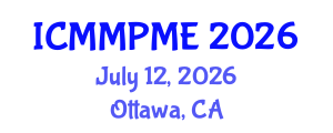 International Conference on Mining, Mineral Processing and Metallurgical Engineering (ICMMPME) July 12, 2026 - Ottawa, Canada