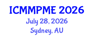International Conference on Mining, Mineral Processing and Metallurgical Engineering (ICMMPME) July 28, 2026 - Sydney, Australia International Conference on Mining, Mineral Processing and Metallurgical Engineering (ICMMPME) July 28, 2026 - Sydney, Australia