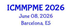 International Conference on Mining, Mineral Processing and Metallurgical Engineering (ICMMPME) June 08, 2026 - Barcelona, Spain International Conference on Mining, Mineral Processing and Metallurgical Engineering (ICMMPME) June 08, 2026 - Barcelona, Spain