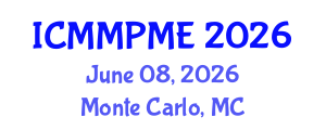 International Conference on Mining, Mineral Processing and Metallurgical Engineering (ICMMPME) June 08, 2026 - Monte Carlo, Monaco International Conference on Mining, Mineral Processing and Metallurgical Engineering (ICMMPME) June 08, 2026 - Monte Carlo, Monaco