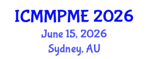 International Conference on Mining, Mineral Processing and Metallurgical Engineering (ICMMPME) June 15, 2026 - Sydney, Australia