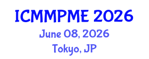 International Conference on Mining, Mineral Processing and Metallurgical Engineering (ICMMPME) June 08, 2026 - Tokyo, Japan International Conference on Mining, Mineral Processing and Metallurgical Engineering (ICMMPME) June 08, 2026 - Tokyo, Japan