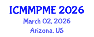 International Conference on Mining, Mineral Processing and Metallurgical Engineering (ICMMPME) March 02, 2026 - Arizona, United States International Conference on Mining, Mineral Processing and Metallurgical Engineering (ICMMPME) March 02, 2026 - Arizona, United States