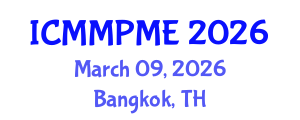 International Conference on Mining, Mineral Processing and Metallurgical Engineering (ICMMPME) March 09, 2026 - Bangkok, Thailand International Conference on Mining, Mineral Processing and Metallurgical Engineering (ICMMPME) March 09, 2026 - Bangkok, Thailand