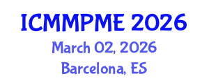 International Conference on Mining, Mineral Processing and Metallurgical Engineering (ICMMPME) March 02, 2026 - Barcelona, Spain International Conference on Mining, Mineral Processing and Metallurgical Engineering (ICMMPME) March 02, 2026 - Barcelona, Spain