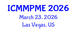 International Conference on Mining, Mineral Processing and Metallurgical Engineering (ICMMPME) March 23, 2026 - Las Vegas, United States International Conference on Mining, Mineral Processing and Metallurgical Engineering (ICMMPME) March 23, 2026 - Las Vegas, United States