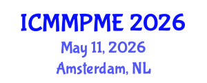 International Conference on Mining, Mineral Processing and Metallurgical Engineering (ICMMPME) May 11, 2026 - Amsterdam, Netherlands International Conference on Mining, Mineral Processing and Metallurgical Engineering (ICMMPME) May 11, 2026 - Amsterdam, Netherlands