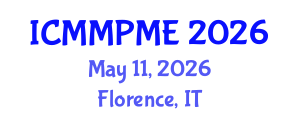 International Conference on Mining, Mineral Processing and Metallurgical Engineering (ICMMPME) May 11, 2026 - Florence, Italy International Conference on Mining, Mineral Processing and Metallurgical Engineering (ICMMPME) May 11, 2026 - Florence, Italy