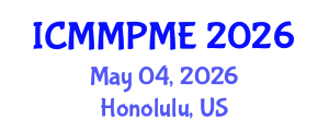 International Conference on Mining, Mineral Processing and Metallurgical Engineering (ICMMPME) May 04, 2026 - Honolulu, United States International Conference on Mining, Mineral Processing and Metallurgical Engineering (ICMMPME) May 04, 2026 - Honolulu, United States