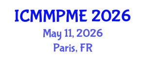 International Conference on Mining, Mineral Processing and Metallurgical Engineering (ICMMPME) May 11, 2026 - Paris, France