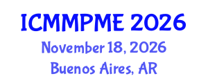 International Conference on Mining, Mineral Processing and Metallurgical Engineering (ICMMPME) November 18, 2026 - Buenos Aires, Argentina