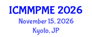 International Conference on Mining, Mineral Processing and Metallurgical Engineering (ICMMPME) November 15, 2026 - Kyoto, Japan