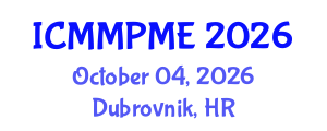 International Conference on Mining, Mineral Processing and Metallurgical Engineering (ICMMPME) October 04, 2026 - Dubrovnik, Croatia International Conference on Mining, Mineral Processing and Metallurgical Engineering (ICMMPME) October 04, 2026 - Dubrovnik, Croatia