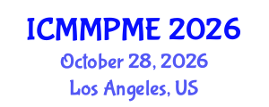 International Conference on Mining, Mineral Processing and Metallurgical Engineering (ICMMPME) October 28, 2026 - Los Angeles, United States International Conference on Mining, Mineral Processing and Metallurgical Engineering (ICMMPME) October 28, 2026 - Los Angeles, United States