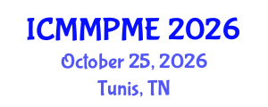International Conference on Mining, Mineral Processing and Metallurgical Engineering (ICMMPME) October 25, 2026 - Tunis, Tunisia International Conference on Mining, Mineral Processing and Metallurgical Engineering (ICMMPME) October 25, 2026 - Tunis, Tunisia