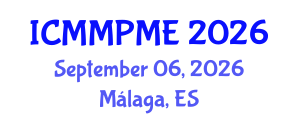 International Conference on Mining, Mineral Processing and Metallurgical Engineering (ICMMPME) September 06, 2026 - Málaga, Spain