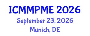 International Conference on Mining, Mineral Processing and Metallurgical Engineering (ICMMPME) September 23, 2026 - Munich, Germany