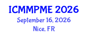 International Conference on Mining, Mineral Processing and Metallurgical Engineering (ICMMPME) September 16, 2026 - Nice, France International Conference on Mining, Mineral Processing and Metallurgical Engineering (ICMMPME) September 16, 2026 - Nice, France