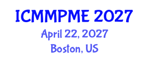 International Conference on Mining, Mineral Processing and Metallurgical Engineering (ICMMPME) April 22, 2027 - Boston, United States International Conference on Mining, Mineral Processing and Metallurgical Engineering (ICMMPME) April 22, 2027 - Boston, United States