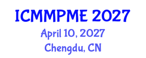 International Conference on Mining, Mineral Processing and Metallurgical Engineering (ICMMPME) April 10, 2027 - Chengdu, China International Conference on Mining, Mineral Processing and Metallurgical Engineering (ICMMPME) April 10, 2027 - Chengdu, China