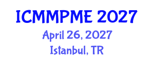 International Conference on Mining, Mineral Processing and Metallurgical Engineering (ICMMPME) April 26, 2027 - Istanbul, Turkey International Conference on Mining, Mineral Processing and Metallurgical Engineering (ICMMPME) April 26, 2027 - Istanbul, Turkey