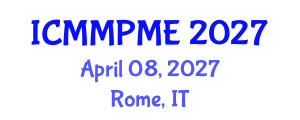 International Conference on Mining, Mineral Processing and Metallurgical Engineering (ICMMPME) April 08, 2027 - Rome, Italy International Conference on Mining, Mineral Processing and Metallurgical Engineering (ICMMPME) April 08, 2027 - Rome, Italy