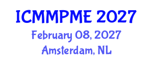 International Conference on Mining, Mineral Processing and Metallurgical Engineering (ICMMPME) February 08, 2027 - Amsterdam, Netherlands International Conference on Mining, Mineral Processing and Metallurgical Engineering (ICMMPME) February 08, 2027 - Amsterdam, Netherlands