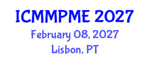International Conference on Mining, Mineral Processing and Metallurgical Engineering (ICMMPME) February 08, 2027 - Lisbon, Portugal International Conference on Mining, Mineral Processing and Metallurgical Engineering (ICMMPME) February 08, 2027 - Lisbon, Portugal