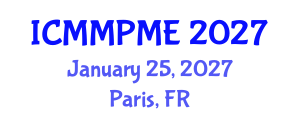 International Conference on Mining, Mineral Processing and Metallurgical Engineering (ICMMPME) January 25, 2027 - Paris, France International Conference on Mining, Mineral Processing and Metallurgical Engineering (ICMMPME) January 25, 2027 - Paris, France